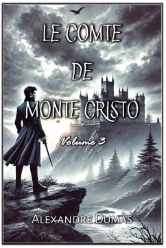 Le Comte de Monte Cristo - Dumas, Alexandre