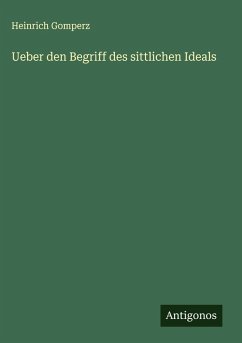 Cover Ueber den Begriff des sittlichen Ideals
