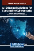 AI-Enhanced Solutions for Sustainable Cybersecurity AI-Enhanced Solutions for Sustainable Cybersecurity