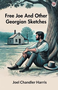 Cover Free Joe And Other Georgian Sketches