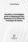 Desafios E Estratégias Para A Adequação Dos Governos À Lei