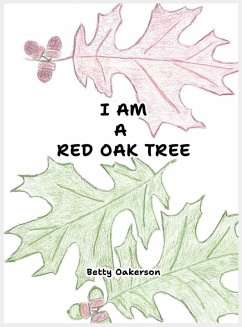 I AM A RED OAK TREE - Oakerson, Betty