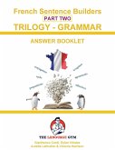 French Trilogy 2 Grammar - Answer Booklet French Trilogy 2 Grammar - Answer Booklet