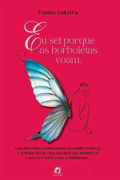Eu Sei Porque As Borboletas Voam - Saraiva, Vanda