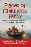 Places of Childhood Fancy Places of Childhood Fancy