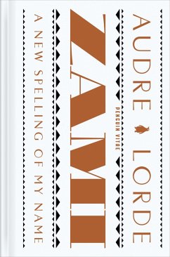 Zami: A New Spelling of My Name - Lorde, Audre