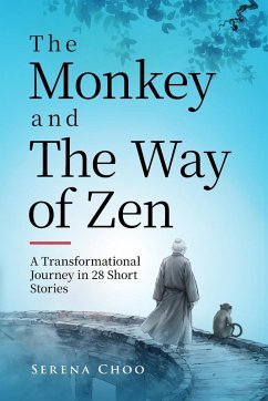 The Monkey and The Way of Zen - Choo, Serena