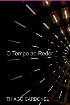 O Tempo Ao Redor - Carbonel, Thiago