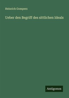 Cover Ueber den Begriff des sittlichen Ideals