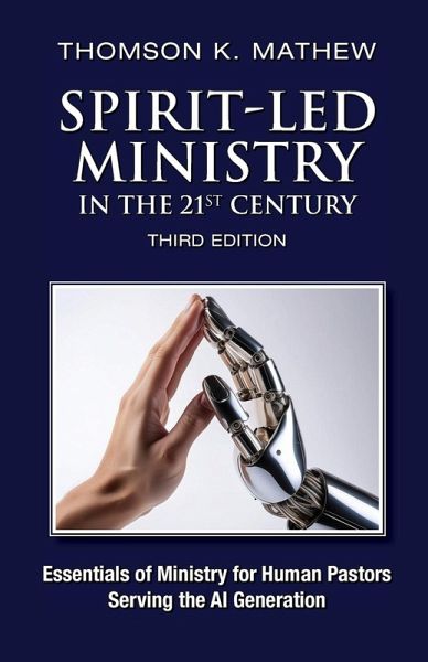 SPIRIT-LED MINISTRY IN THE 21ST CENTURY SPIRIT-LED MINISTRY IN THE 21ST CENTURY