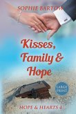 Kisses, Family & Hope Kisses, Family & Hope