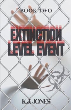 Extinction Level Event, Book Two - Jones, K. J.