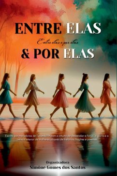 Entre Elas & Por Elas - Gomes Dos Santos (org., Simône