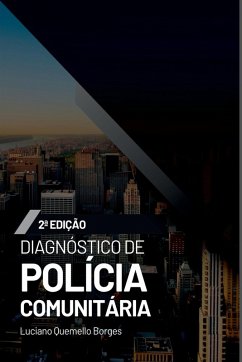 Diagnóstico De Polícia Comunitária - Quemello Borges, Luciano