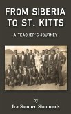From Siberia to St. Kitts From Siberia to St. Kitts
