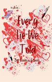 Every Lie We Told