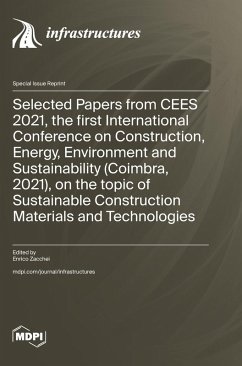Cover Selected Papers from CEES 2021, the first International Conference on Construction, Energy, Environment and Sustainability (Coimbra, 2021), on the topic of Sustainable Construction Materials and Technologies