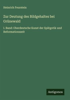 Cover Zur Deutung des Bildgehaltes bei Grünewald
