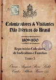 Colonizadores E Visitantes Não Ibéricos Do Brasil - 1809-18