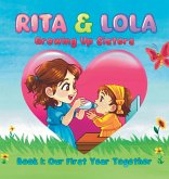Rita and Lola - Growing Up Together Rita and Lola - Growing Up Together