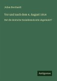 Vor und nach dem 4. August 1914 Vor und nach dem 4. August 1914