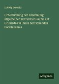 Untersuchung der Krümmung allgemeiner metrischer Räume auf Grund des in ihnen herrschenden Parallelismus Untersuchung der Krümmung allgemeiner metrischer Räume auf Grund des in ihnen herrschenden Parallelismus