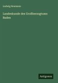 Landeskunde des Großherzogtums Baden