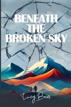 Beneath The Broken Sky - Bear, Lucy