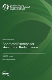 Sport and Exercise for Health and Performance Sport and Exercise for Health and Performance