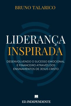 Liderança Inspirada - Talarico, Bruno