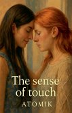 The Sense of Touch The Sense of Touch