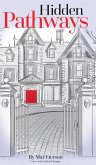 Hidden Pathways
