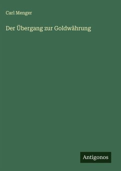 Cover Der Übergang zur Goldwährung