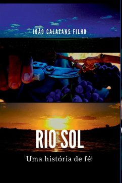 Rio Sol - Uma História De Fé! Cover Rio Sol - Uma História De Fé!