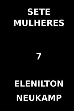 Sete Mulheres - Elenilton, Neukamp