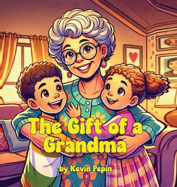 The Gift of a Grandma The Gift of a Grandma