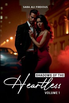 Shadows of The Heartless! (Vol 1) - Firdous, Sara Ali