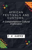 African Festivals and Customs African Festivals and Customs