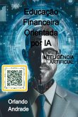 Educação Financeira Orientada Por Ia Educação Financeira Orientada Por Ia