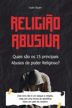 Religião Abusiva. - Síquerr, Guido
