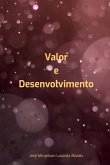 Valor E Desenvolvimento Valor E Desenvolvimento