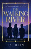 The Walking River The Walking River