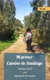 Mi primer Camino de Santiago Mi primer Camino de Santiago