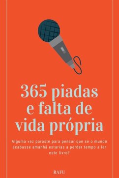 365 Piadas E Falta De Vida Própria - ., Rafu