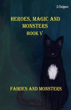 Heroes, Magic and Monster Book V Fairies and Monsters - J. Osipov
