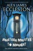 Nineteen Minutes to Midnight Nineteen Minutes to Midnight