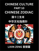 Chinese Culture (Part 10)- Chinese Zodiac, Learn Mandarin Chinese Language, Discover Ancient History and Culture, Reading Chinese Characters, English, Pinyin, HSK All Levels Chinese Culture (Part 10)- Chinese Zodiac, Learn Mandarin Chinese Language, Discover Ancient History and Culture, Reading Chinese Characters, English, Pinyin, HSK All Levels