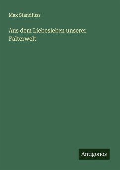 Cover Aus dem Liebesleben unserer Falterwelt