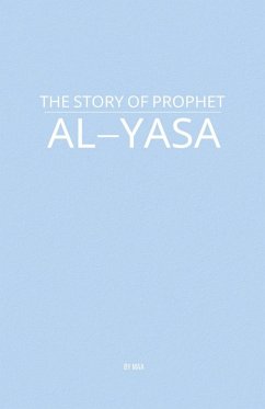 The Story of Prophet Al-Yasa - Maa The Story of Prophet Al-Yasa - Maa