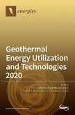 Geothermal Energy Utilization and Technologies 2020 Geothermal Energy Utilization and Technologies 2020